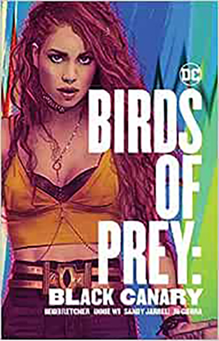 Birds of Prey Black Canary: Black Canary